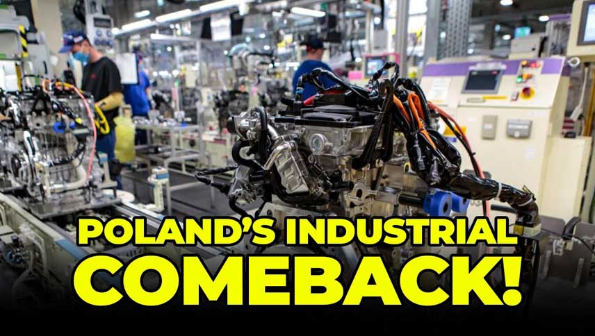Inside Poland’s Manufacturing Revolution